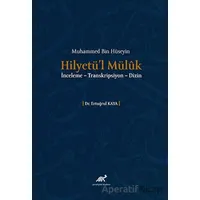 Muhammed Bin Hüseyin Hilyetü’l Müluk - Kolektif - Paradigma Akademi Yayınları
