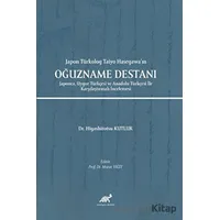 Japon Türkolog Taiyo Hasegawa’ın Oğuzname Destanı