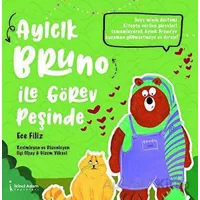 Ayıcık Bruno İle Görev Peşinde - Ece Filiz - İkinci Adam Yayınları