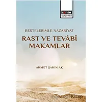 Bestelerimle Nazariyat Rast Ve Tevabi Makamlar - Ahmet Şahin Ak - Eğitim Yayınevi - Bilimsel Eserler