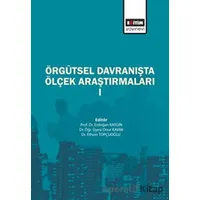 Örgütsel Davranışta Ölçek Araştırmaları - Kolektif - Eğitim Yayınevi - Bilimsel Eserler