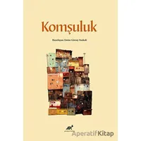 Komşuluk - Emine Gürsoy Naskali - Paradigma Akademi Yayınları