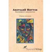 Belgelerde Anatoly Mittov Biyografisi - Kolektif - Paradigma Akademi Yayınları