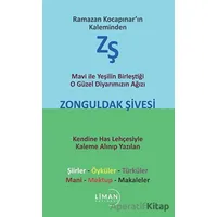 Mavi ile Yeşilin Birleştiği O Güzel Diyarımızın Ağızı Zonguldak Şivesi