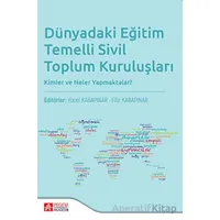 Dünyada Eğitim Temelli Sivil Toplum Kuruluşları - Kolektif - Pegem Akademi Yayıncılık