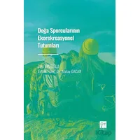 Doğa Sporcularının Ekorekreasyonel Tutumları - Zeki Vaizoğlu - Gazi Kitabevi