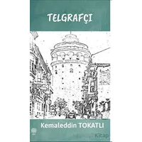 Telgrafçı - Kemaleddin Tokatlı - Platanus Publishing