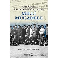 Amerikan Basınının Gözünden Milli Mücadele - Şebnem Oğuz Uzuner - Yeditepe Akademi