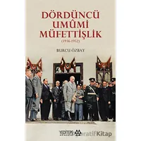 Dördüncü Umumi Müfettişlik - Burcu Özbay - Yeditepe Akademi