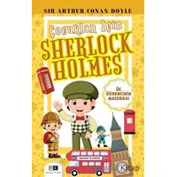 Çocuklar İçin Sherlock Holmes - Üç Öğrencinin Macerası - Sir Arthur Conan Doyle - Mirhan Kitap