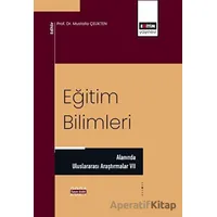 Eğitim Bilimleri Alanında Uluslararası Araştırmalar VII