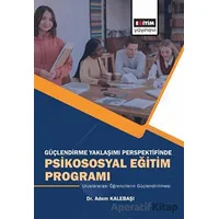 Güçlendirme Yaklaşımı Perspektifinde Psikososyal Eğitim Programı