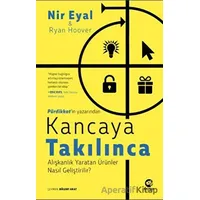 Kancaya Takılınca - Nir Eyal - Nova Kitap