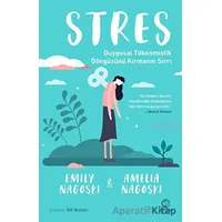 Stres: Duygusal Tükenmişlik Döngüsünü Kırmanın Sırrı - Amelia Nagoski - Nova Kitap