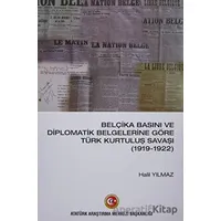 Belçika Basını ve Diplomatik Belgelerine Göre Türk Kurtuluş Savaşı (1919-1922)