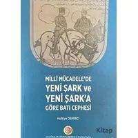 Milli Mücadelede Yeni Şark ve Yeni Şarka Göre Batı Cephesi