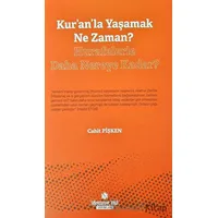 Kuranla Yaşamak Ne Zaman? - Hurafelerle Daha Nereye Kadar?