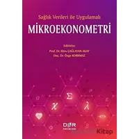 Sağlık Verileri İle Uygulamalı Mikroekonometri - Özge Korkmaz - Der Yayınları