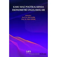 Kamu Mali Politikalarında Ekonometri Uygulamaları - Sibel Aybarç - Der Yayınları