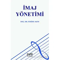 İmaj Yönetimi - Feride Akım - Der Yayınları