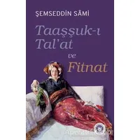 Taaşşuk-ı Talat ve Fitnat - Şemseddin Sami - Tedev Yayınları
