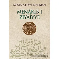 Menakıb-ı Ziyaiyye - Mustafa Fevzi Bin Numan - Kalem Yayınevi