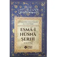 Esma-i Hüsna Şerhi - Ebu Süleyman El-Hattabi - İtisam Yayınları
