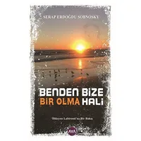 Benden Bize Bir Olma Hali - Serap Erdoğdu Sobnosky - Aya Kitap