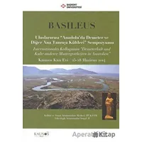 Basileus - Uluslararası Anadoluda Demeter ve Diğer Ana Tanrıça Kültleri Sempozyumu