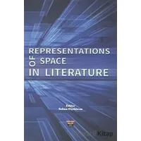 Representations of Space in Literature - Selma Elyıldırım - Bilgin Kültür Sanat Yayınları