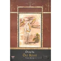Olbada Ölü Kültü - Tuna Akçay - Bilgin Kültür Sanat Yayınları