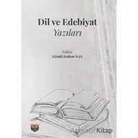 Dil ve Edebiyat Yazıları - Gönül Erdem Nas - Bilgin Kültür Sanat Yayınları