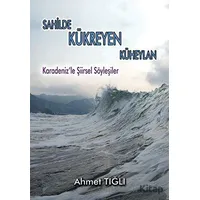 Sahilde Kükreyen Küheylan - Ahmet Tığlı - Tunç Yayıncılık