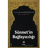 Sünnetin Bağlayıcılığı - Muhammed Taki Osmani - Rağbet Yayınları