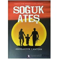 Soğuk Ateş - Abdülkerim Cantürk - Menekşe Kitap