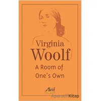 A Room of Ones Own - Virginia Woolf - Aktif Yayınevi