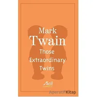 Those Extraordinary Twins - Mark Twain - Aktif Yayınevi