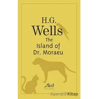 The Island of Dr. Moraeu - H. G. Wells - Aktif Yayınevi