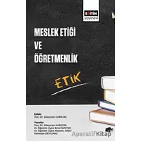 Meslek Etiği ve Öğretmenlik - Ramazan Eryılmaz - Eğitim Yayınevi - Bilimsel Eserler