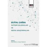 Dijital Çağda İletişim Çalışmaları Ve Medya Araştırmaları