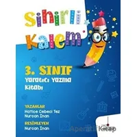 3. Sınıf Yaratıcı Yazma Kitabı - Sihirli Kalem - Nurcan İnan - Nomos Kitap