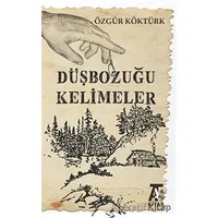 Düşbozuğu Kelimeler - Özgür Köktürk - Kitap At Yayınları