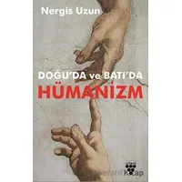 Doğuda ve Batıda Hümanizm - Nergis Uzun - Urzeni Yayıncılık