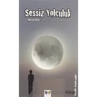 Sessiz Yolculuk - Nurcan Ateş - Ateş Yayınları