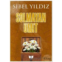 Solmayan Ümit - Sibel Yıldız - Ateş Yayınları