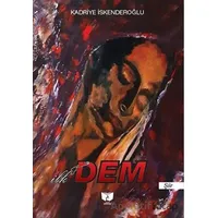 İlk Dem - Kadriye İskenderoğlu - Ateş Yayınları