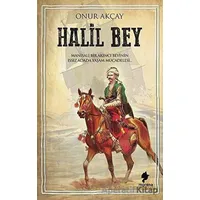 Halil Bey - Onur Akçay - Morena Yayınevi