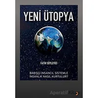 Yeni Ütopya - Fatih Söyleyici - Cinius Yayınları