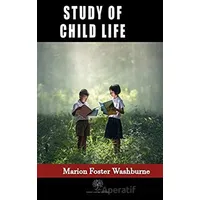 Study of Child Life - Marion Foster Washburne - Platanus Publishing