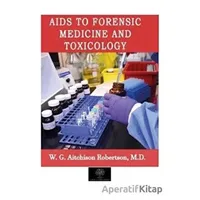Aids to Forensic Medicine and Toxicology - W. G. Aitchison Robertson - Platanus Publishing